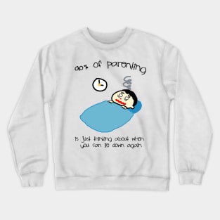 Parenting Crewneck Sweatshirt